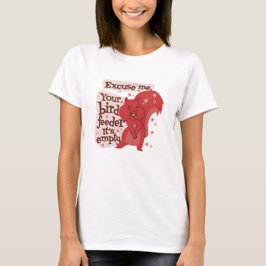 Funny Squirrel Empty Bird Feeder T-Shirt (Vorderseite)