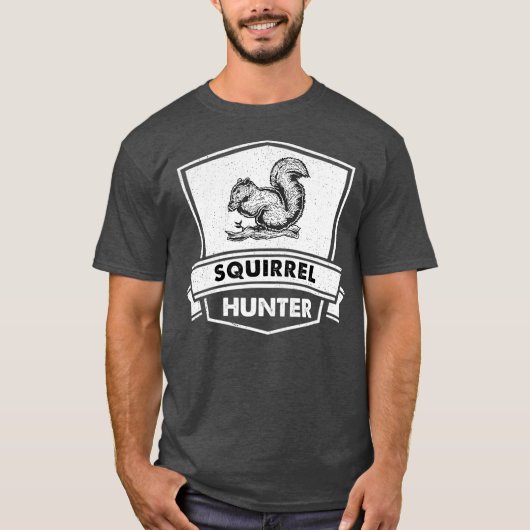 Funny Squirrel Jagd HunterCool Sarcastic T-Shirt (Vorderseite)