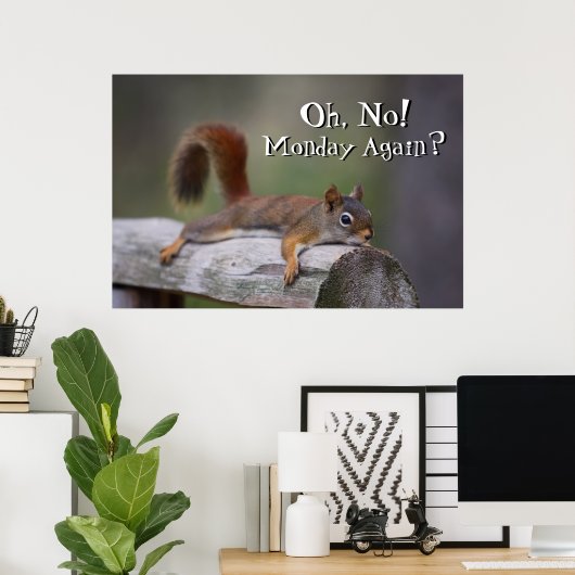 Funny Squirrel Poster (Heimbüro)
