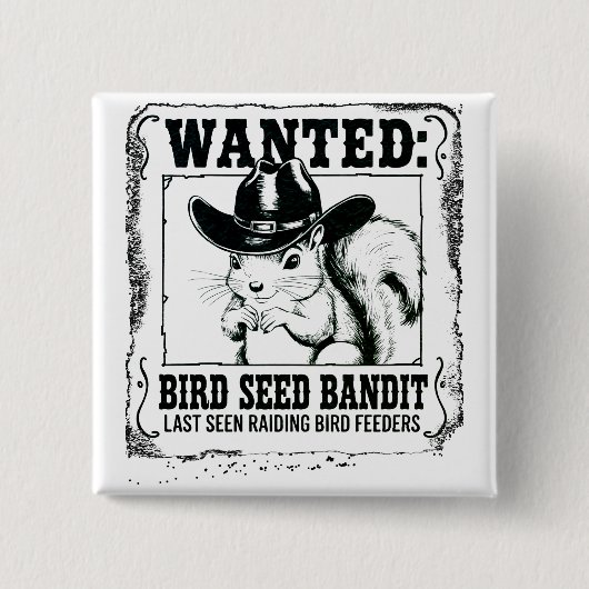 Funny Squirrel Wanted Poster | Bird Seed Bandit Co Button (Vorderseite)