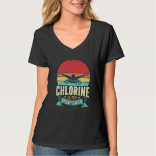 Funny Sschwimmen Schwimmer Chlor ist mein Parfüm s T-Shirt