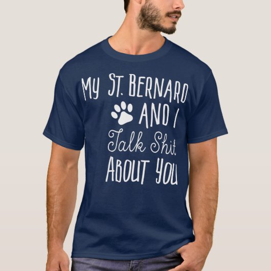 Funny St    BernardSaint Bernard Owner Geschenk Do T-Shirt (Vorderseite)