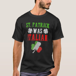 Funny St. Patrick war Italienische Flagge St. Patr T-Shirt