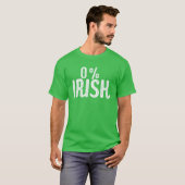 Funny St Patrick's Day 0% irisch | Funny Irish T-Shirt (Vorne ganz)