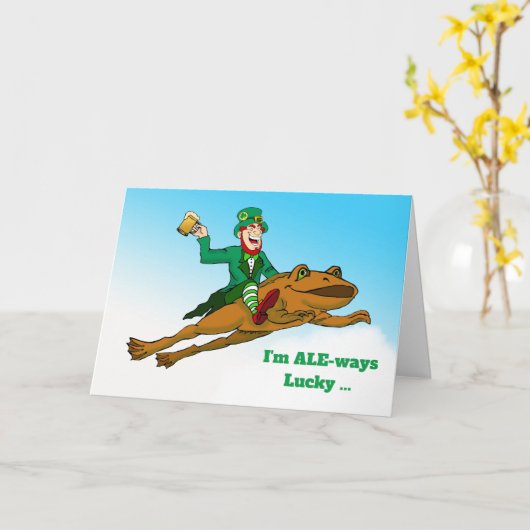 Funny St. Patrick's Day Ale ways Lucky Leprechaun Karte (Gelbe Blume)
