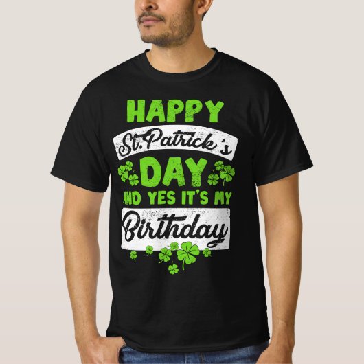Funny St Patricks Day And My Birthday Shamrock St  T-Shirt (Vorderseite)