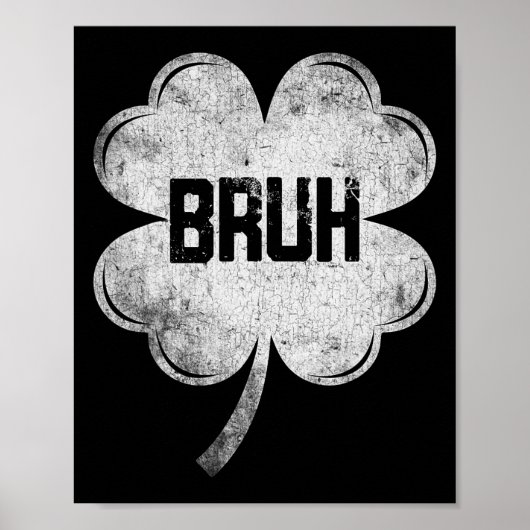 Funny St Patricks Day Bruh Meme Kleeblatt Teens Bo Poster (Vorne)
