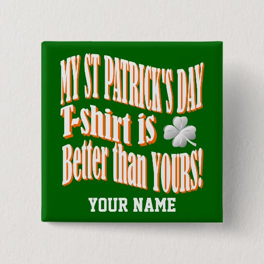 Funny St Patrick's Day Button (Vorderseite)