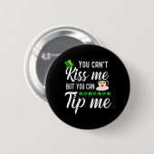 Funny St Patricks Day Coffee Kellnerin Kellnertipp Button (Vorne & Hinten)