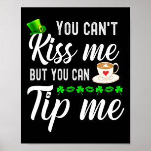 Funny St Patricks Day Coffee Kellnerin Kellnertipp Poster