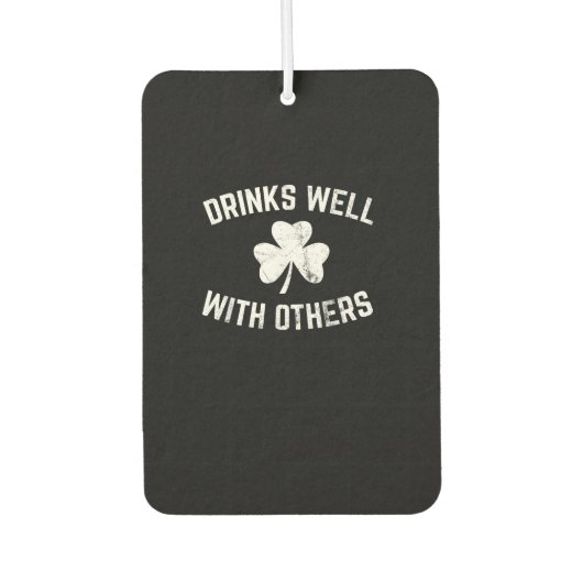 Funny St Patricks Day Drinking Shirt Drinks gut W Autolufterfrischer (Vorderseite)