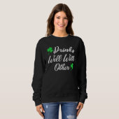 Funny St Patricks Day Drinks gut mit O Sweatshirt (Vorne ganz)