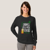 Funny St Patricks Day Drinks gut mit O T-Shirt (Vorne ganz)