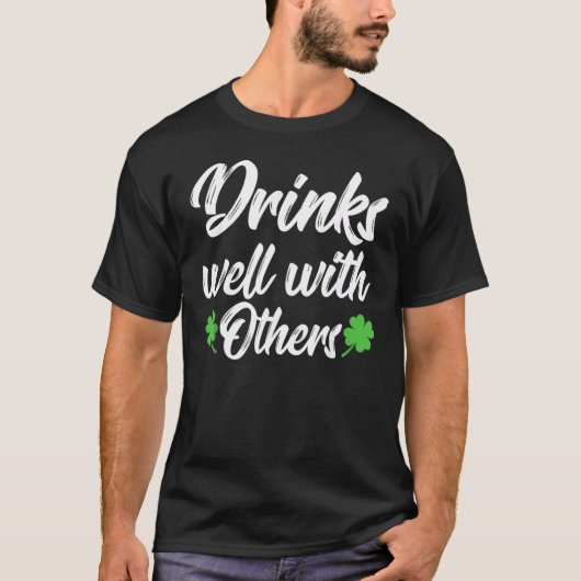 Funny St Patricks Day Drinks gut mit Ot T-Shirt (Vorderseite)