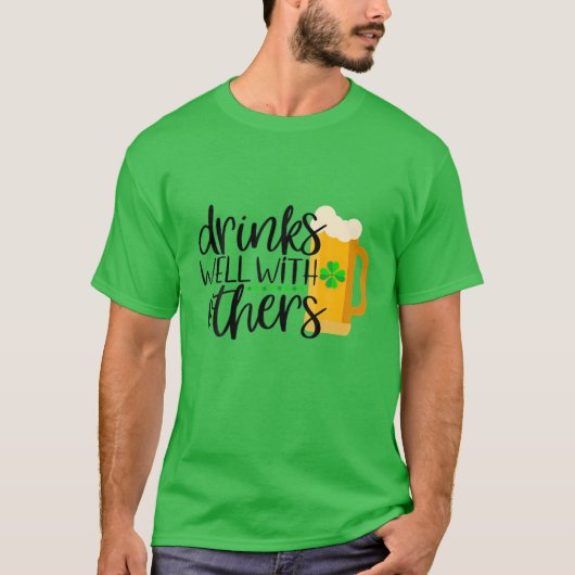 Funny St Patricks Day Drinks gut mit Ot T-Shirt (Vorderseite)