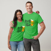 Funny St Patricks Day Drinks gut mit Ot T-Shirt (Unisex)