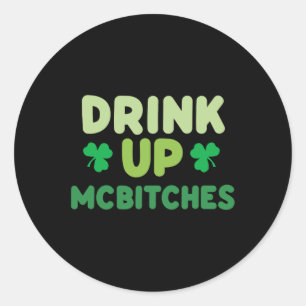 Funny St Patricks Day Drinks Up Mces Irish Green C Runder Aufkleber