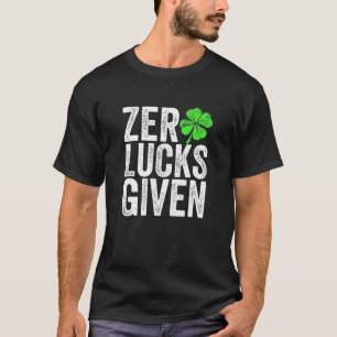 Funny St Patricks Day Geschenk Null Lucks gegeben  T-Shirt