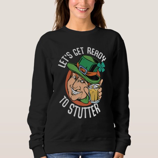 Funny St Patrick's Day Gnome Lasse Bereit 1 Sweatshirt (Vorderseite)