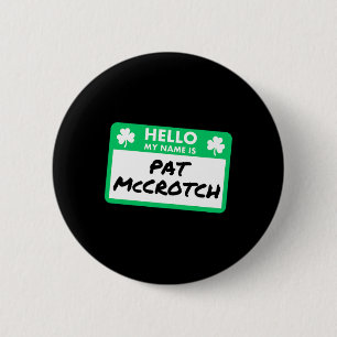 Funny St Patricks Day Hallo Mein Name ist Pat McCr Button