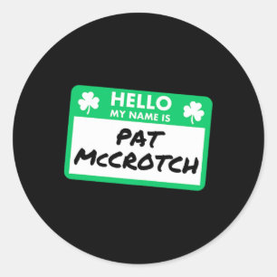 Funny St Patricks Day Hallo Mein Name ist Pat McCr Runder Aufkleber