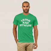 Funny St Patricks Day Irish and Stylish Group T-Shirt (Vorne ganz)