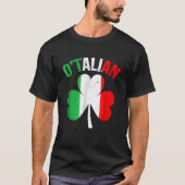 Funny St Patricks Day Irish Italian O'talian 1 T-Shirt (Vorderseite)