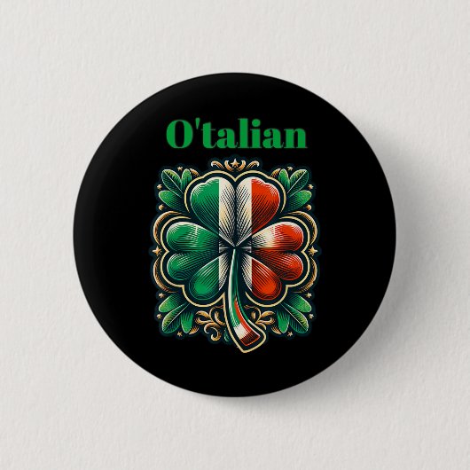 Funny St. Patricks Day Irish Italian O'talian Button (Vorderseite)