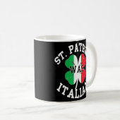 Funny St Patricks Day Irish Italian O'talian Kaffeetasse (VorderseiteRechts)