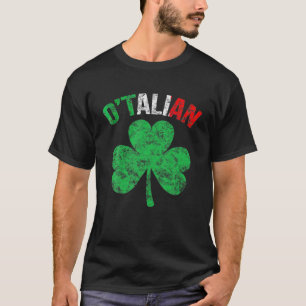 Funny St Patricks Day Irish Italian O'talian T-Shirt