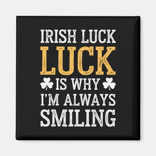 Funny St. Patricks Day Irish Pride Kleeblatt Luck Magnet (Vorne)