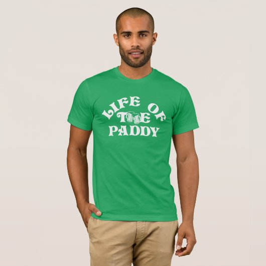 Funny St Patricks Day Life of the Paddy Group T-Shirt (Vorne ganz)