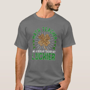 Funny St Patrick's Day Math Teacher Niedlich Appre T-Shirt