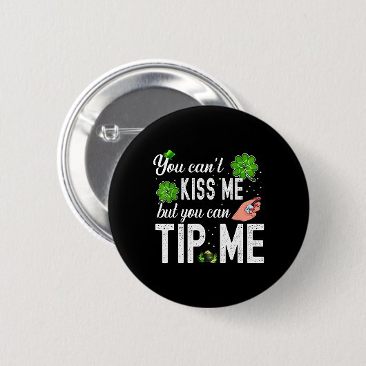 Funny St Patricks Day Nail Tech Kellnerin Button (Vorne & Hinten)
