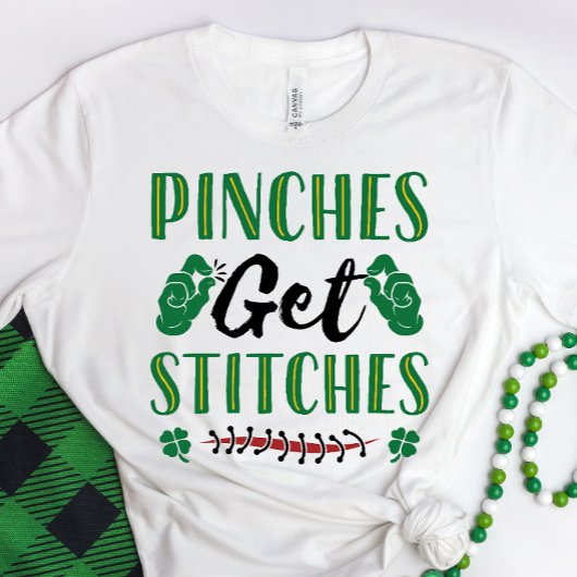 Funny St. Patrick's Day Pinches erhalten Stitches T-Shirt