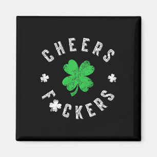 Funny St. Patrick's Day Quote Cheers Ers St Patric Magnet