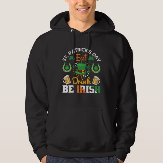 Funny St.Patricks Day shenanigans eat drink be Iri Hoodie (Vorderseite)
