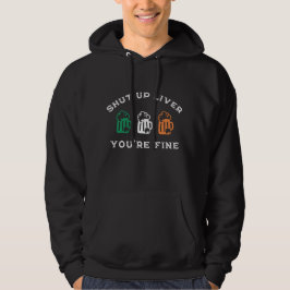 Funny St. Patrick's Day Shut Up Liver Du bist gut Hoodie