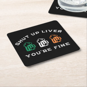 Funny St. Patrick's Day Shut Up Liver Du bist gut Rechteckiger Pappuntersetzer