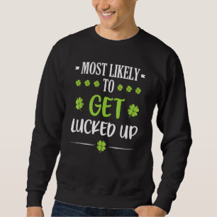 Funny St Patricks Family Matching Group am meisten Sweatshirt