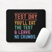 Funny Staat Testing Day Motivation Sie essen die Mousepad (Mit Mouse)