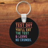 Funny Staat Testing Day Motivation Sie essen die Schlüsselanhänger (Vorderseite)