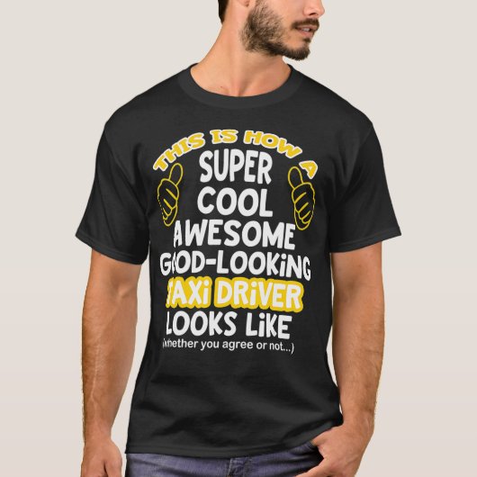 Funny Statement T für Tai-Fahrer T-Shirt (Vorderseite)