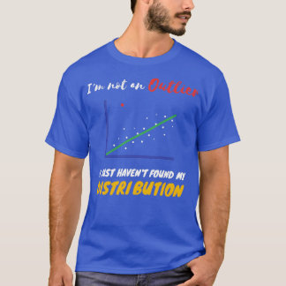 Funny Statistics Inside Witz über Outliers und Di T-Shirt