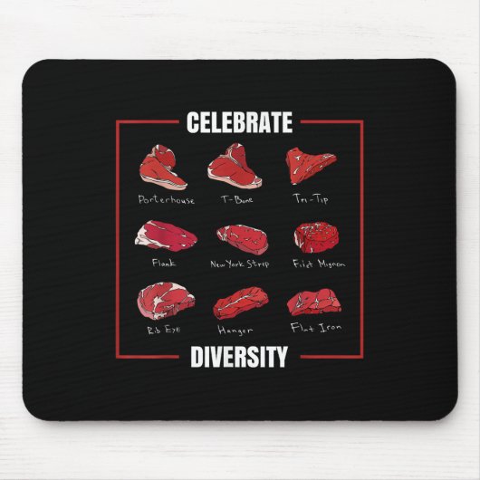 Funny Steak Shirt feiert Diversity-Typen Mousepad (Vorne)