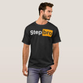 Funny Step Bro spoof gag tee design (Vorne ganz)