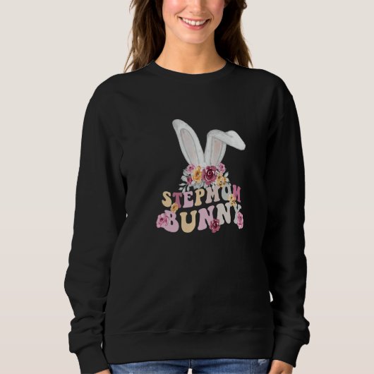 Funny Stepmom Bunny, Happy Easter Stepmom Bunny Pr Sweatshirt (Vorderseite)