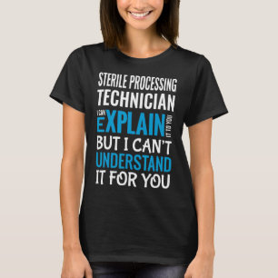 Funny Sterile Processing Technician Geschenkgutsch T-Shirt