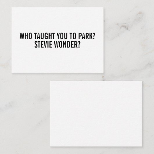 Funny Stevie Passive aggressive Parktickets Hinweiskarte (Vorne/Hinten)
