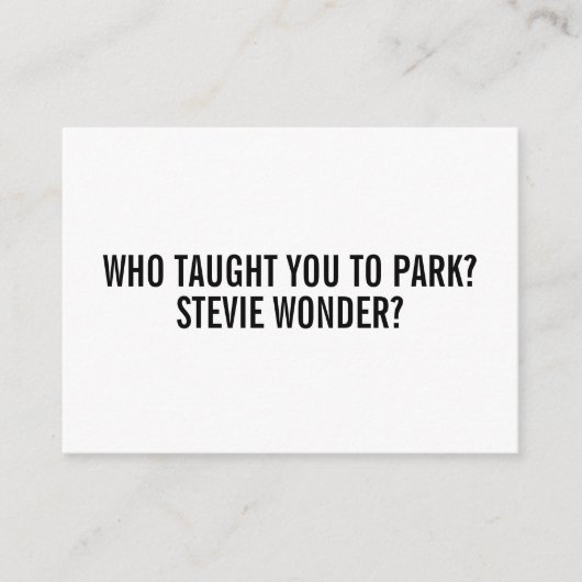 Funny Stevie Passive aggressive Parktickets Hinweiskarte (Vorderseite)
